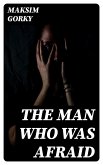 The Man Who Was Afraid (eBook, ePUB)