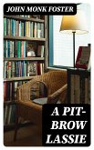 A Pit-brow Lassie (eBook, ePUB)