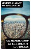 On Membership in the Society of Friends (eBook, ePUB)