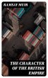 The Character of the British Empire... - Bild 1
