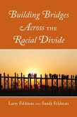 Building Bridges Across the Racial Divide (eBook, PDF)
