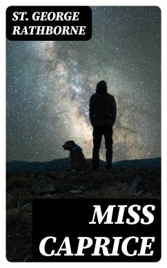 Miss Caprice (eBook, ePUB) - Rathborne, St. George