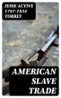 American Slave Trade (eBook, ePUB) - Bild 1