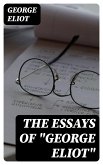 The Essays of "George Eliot" (eBook, ePUB)