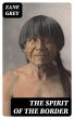 The Spirit of the Border (eBook, ePUB) - Bild 1
