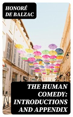 The Human Comedy: Introductions and Appendix (eBook, ePUB) - Balzac, Honoré de