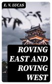 Roving East and Roving West (eBook, ePUB)