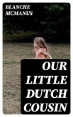 Our Little Dutch Cousin (eBook, ePUB)