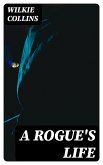 A Rogue's Life (eBook, ePUB)