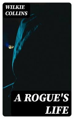 Cover A Rogue's Life (eBook, ePUB)
