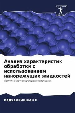 Analiz harakteristik obrabotki s ispol'zowaniem nanorezhuschih zhidkostej - B, RADHAKRISHNAN