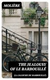The Jealousy of le Barbouillé (La Jalousie du Barbouillé) (eBook, ePUB)