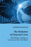 The Mediation of Financial Crises (eBook, PDF)
