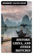 Historic China, and Other Sketches... - Bild 1