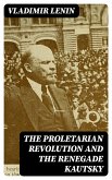 The Proletarian Revolution and the Renegade Kautsky (eBook, ePUB)