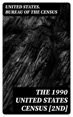 The 1990 United States Census [2nd] (eBook, ePUB) - United States. Bureau of the Census