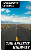 The Ancient Highway (eBook, ePUB)