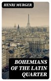 Bohemians of the Latin Quarter (eBook, ePUB)