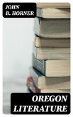 Oregon Literature (eBook, ePUB) Oregon Literature (eBook, ePUB)