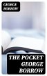 The Pocket George Borrow (eBook, ePUB) - Bild 1