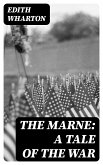 The Marne: A Tale of the War (eBook, ePUB)