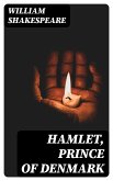 Hamlet, Prince of Denmark (eBook, ePUB)