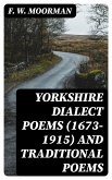Yorkshire Dialect Poems (1673-1915) and traditional poems (eBook, ePUB)