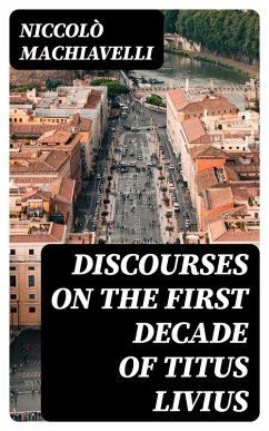 Cover Discourses on the First Decade of Titus Livius (eBook, ePUB)