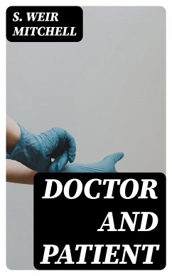 Doctor and Patient (eBook, ePUB) - Mitchell, S. Weir