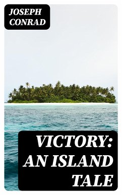 Victory: An Island Tale (eBook, ePUB) - Conrad, Joseph