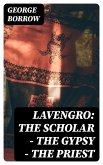 Lavengro: the Scholar - the Gypsy - the Priest (eBook, ePUB)