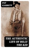 The Authentic Life of Billy the kid (eBook, ePUB)