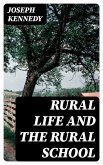 Rural Life and the Rural School (eBook, ePUB)