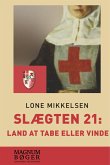 Slægten 21: Land at tabe eller vinde