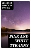 Pink and White Tyranny (eBook, ePUB)