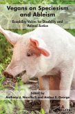 Vegans on Speciesism and Ableism (eBook, ePUB)