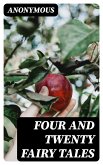 Four and Twenty Fairy Tales (eBook, ePUB)