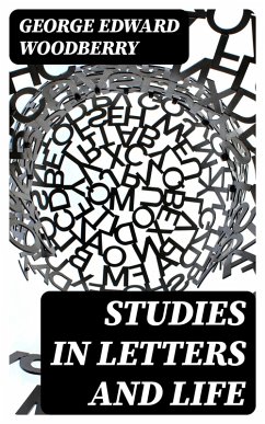 Studies in letters and life (eBook, ePUB) - Woodberry, George Edward