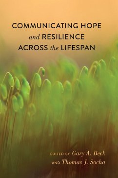 Communicating Hope and Resilience Across the Lifespan (eBook, PDF)