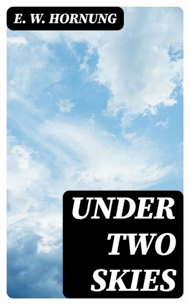 Under Two Skies (eBook, ePUB) Under Two Skies (eBook, ePUB)