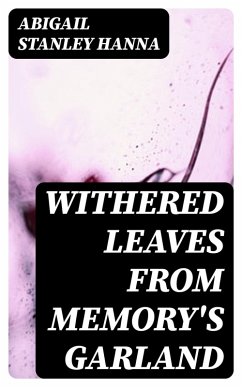 Cover Withered Leaves from Memory's Garland (eBook, ePUB)