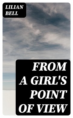 From a Girl's Point of View (eBook, ePUB) - Bell, Lilian