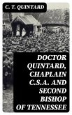 Doctor Quintard, Chaplain C.S.A. and Second Bishop of Tennessee (eBook, ePUB)