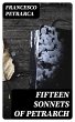 Fifteen sonnets of Petrarch (eBook,... - Bild 1