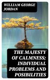 The Majesty of Calmness; individual problems and posibilities (eBook, ePUB)