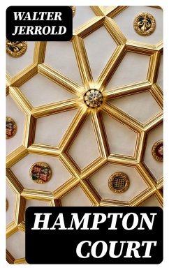 Hampton Court (eBook, ePUB) - Jerrold, Walter