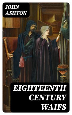 Eighteenth Century Waifs (eBook, ePUB) - Ashton, John