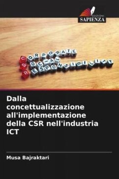 Dalla concettualizzazione all'implementazione della CSR nell'industria ICT - Bajraktari, Musa