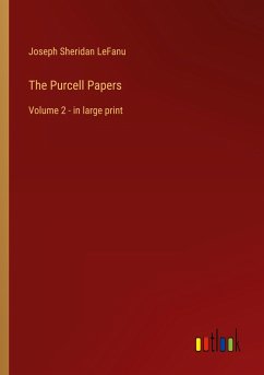 The Purcell Papers - Lefanu, Joseph Sheridan