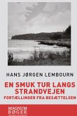 En smuk tur langs Strandvejen. Fortællinger fra besættelsen